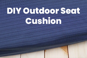 DIY Outdoor Seat Cushion
