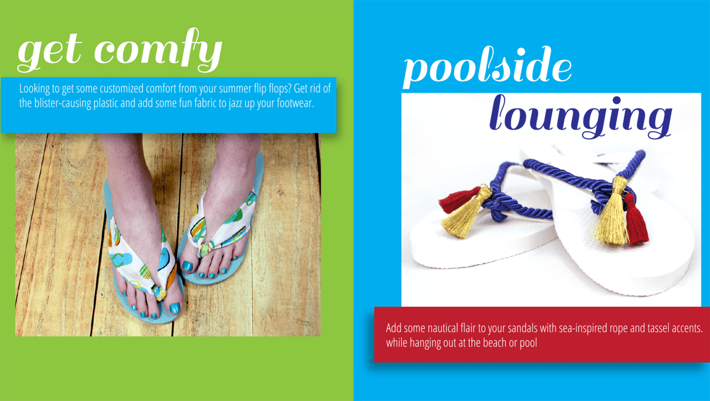 Create comfy summer flip flops or pool side lounging flip flops