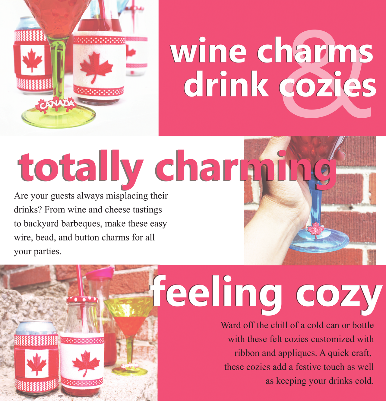 Cute maple leaf charm placed on martini glasses & felt Canadian cozies on a cold drink can