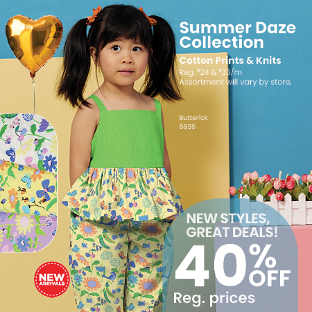 Summer Daze Collection of cotton prints & knits NOW 40% off our regular prices.