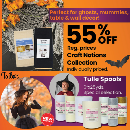 Tulle Spools, Cheesecloth & Sew Much More! 55% off our regular prices.