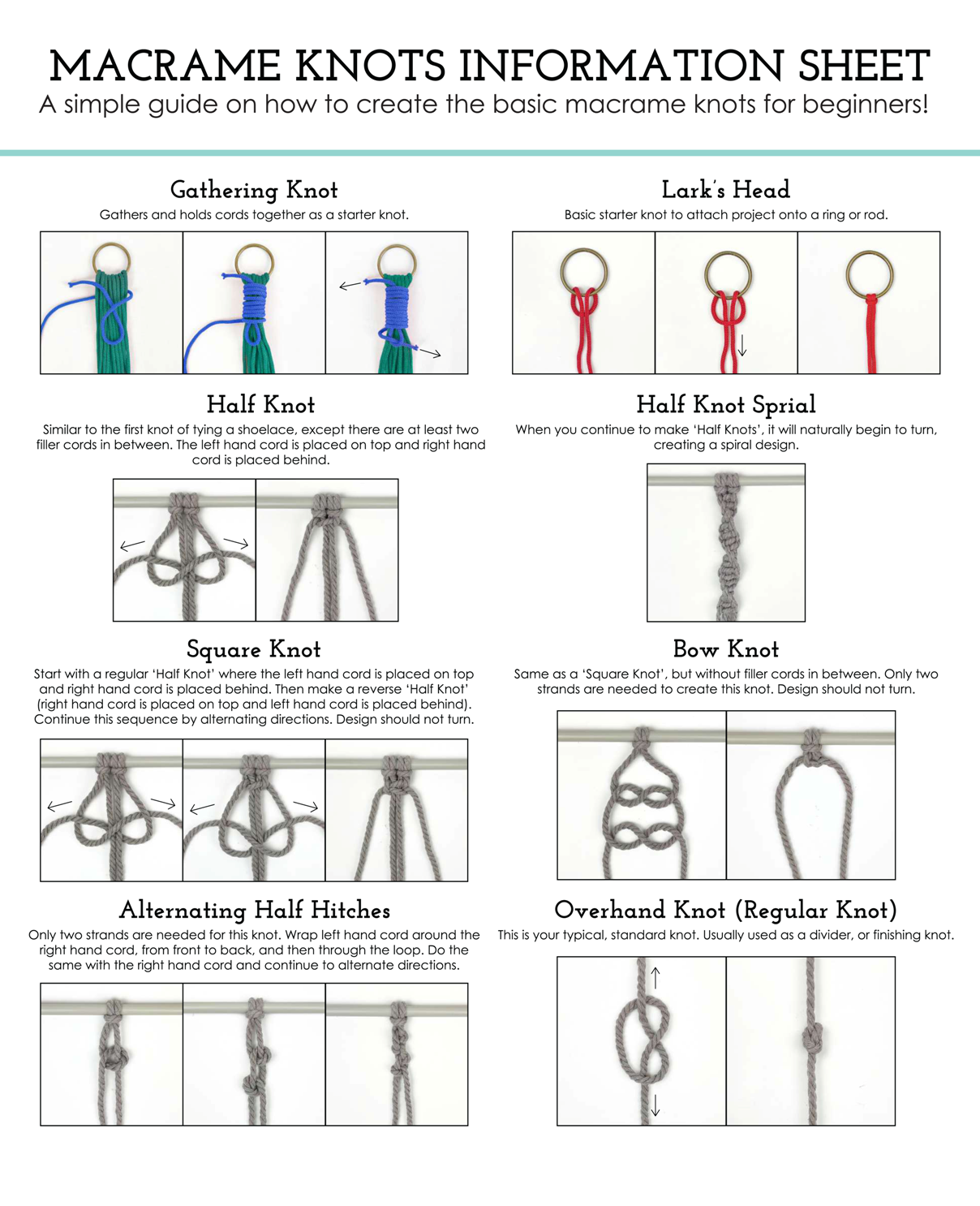 Detailed info sheet to help you create different basic knots for your project.